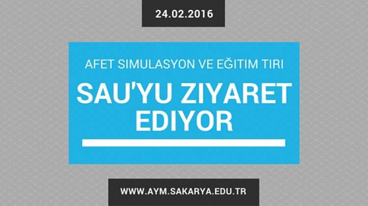 “Afet Simulasyon ve Eğitim Tırı” Sakarya Üniversitesi’nde