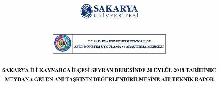 Sakarya İli Kaynarca İlçesi Seyran Deresinde 30 Eylül 2018 Tarihinde Meydana Gelen Ani Taşkının Değerlendirilmesine Ait Teknik Rapor
